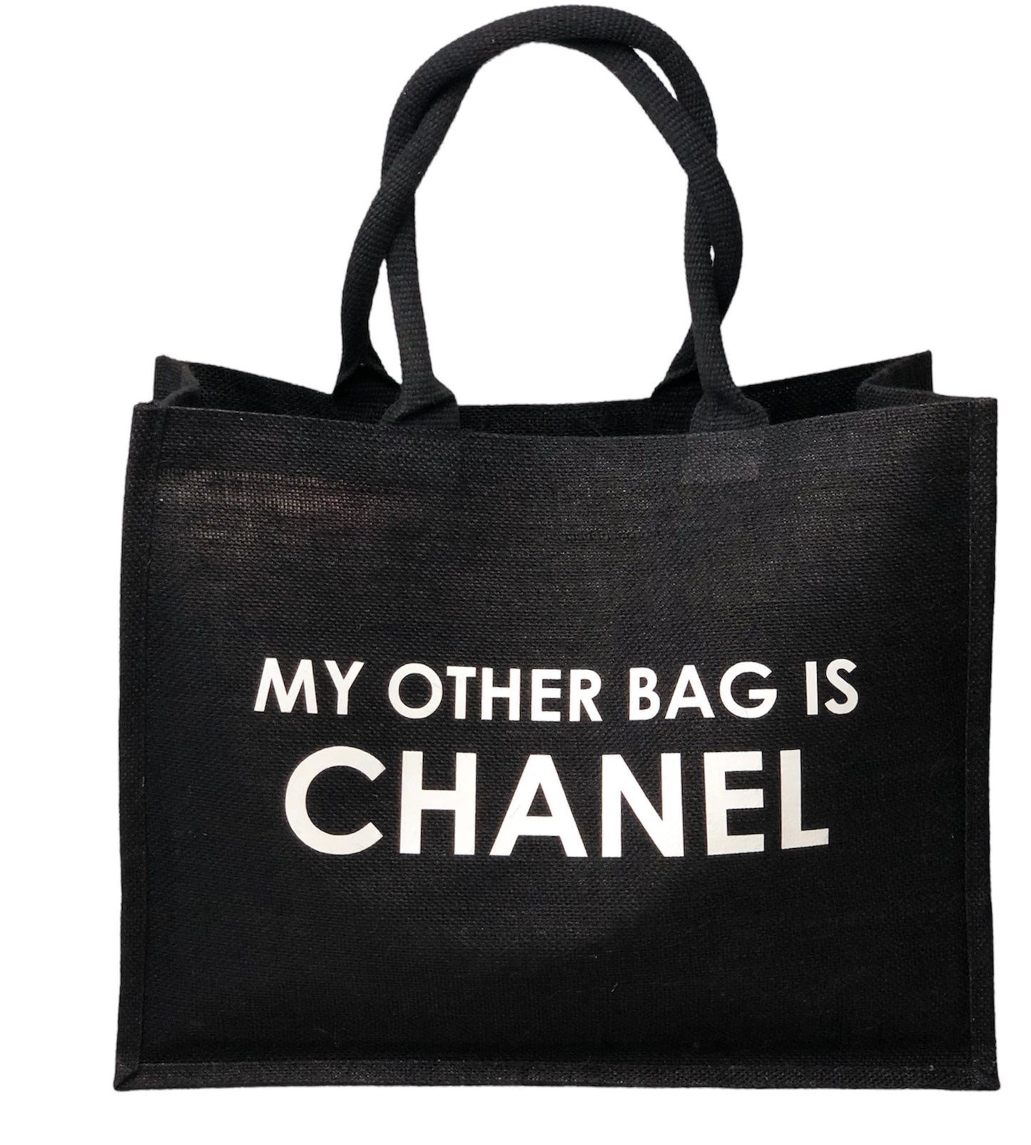STATEMENT TOTE "MY OTHER BAG IS CHANEL CLASSIC"