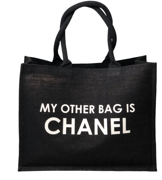 STATEMENT TOTE "MY OTHER BAG IS CHANEL CLASSIC"