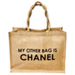 STATEMENT TOTE "MY OTHER BAG IS CHANEL CLASSIC"
